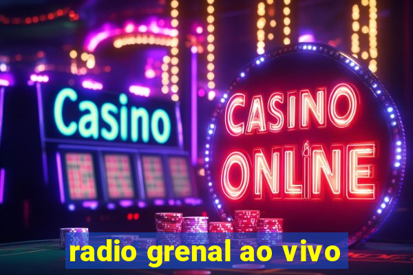 radio grenal ao vivo